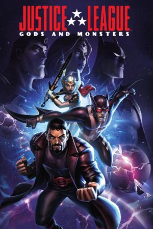 Justice League: Gods And Monsters's Poster