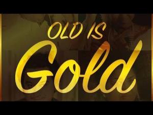 Old Is Gold's Poster