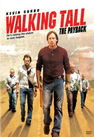 Walking Tall The Payback's Poster