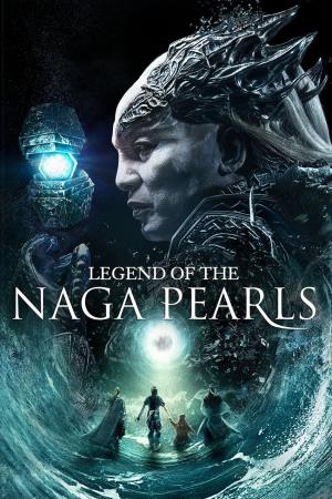 Legend of the Naga Pearls's Poster