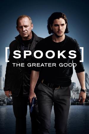 Spooks: The Greater Good's Poster