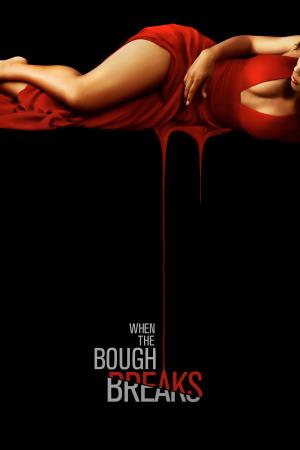 When The Bough Breaks's Poster