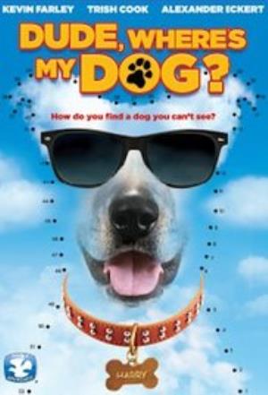 Dude, Where's My Dog?!'s Poster