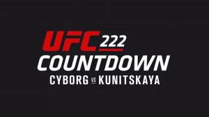 UFC 222 Countdown's Poster