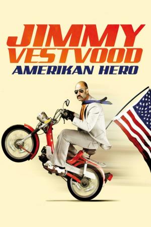 Jimmy Vestvood: Amerikan Hero's Poster