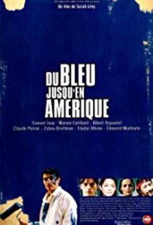 Du Bleu Jusqu'en Amerique's Poster
