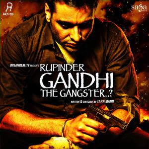 Rupinder Gandhi The Gangster..?'s Poster