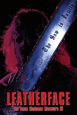 Leatherface: Texas Chainsaw Massacre III's Poster