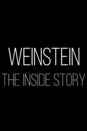 Weinstein: The Inside Story's Poster