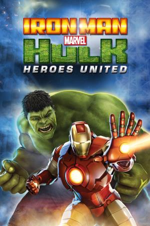Iron Man & Hulk: Heroes United's Poster