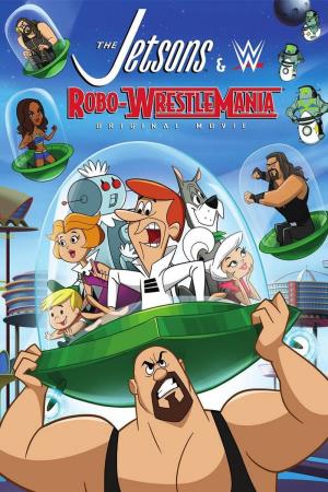 The Jetsons & WWE: Robo-WrestleMania!'s Poster
