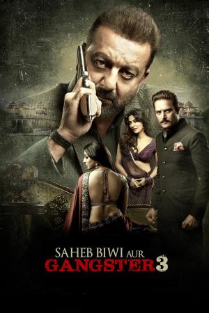 Saheb Biwi Aur Gangster 3's Poster