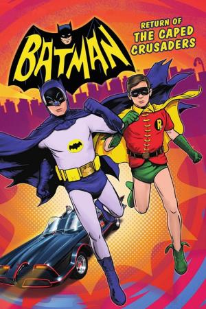 Batman: Return of the Caped Crusaders's Poster