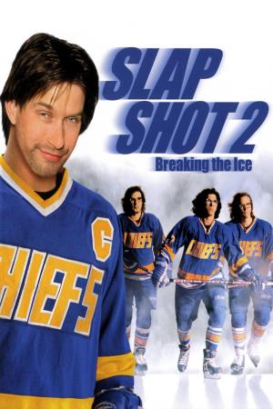 Slap Shot 2: Breaking The Ice's Poster