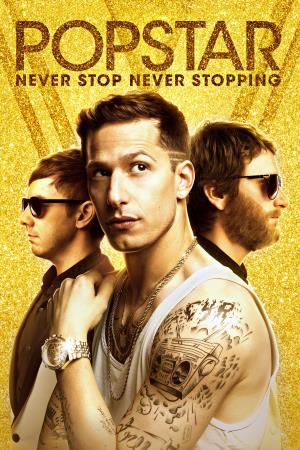 Popstar : Never Stop Never Stopping's Poster