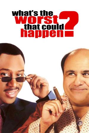 What's the Worst That Could Happen?'s Poster
