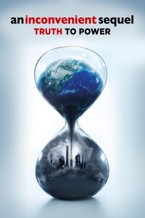 An Inconvenient Sequel: Truth To Power's Poster