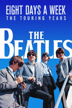 The Beatles: Eight Days a Week - The Touring Years's Poster