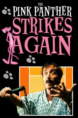 The Pink Panther Strikes Again's Poster