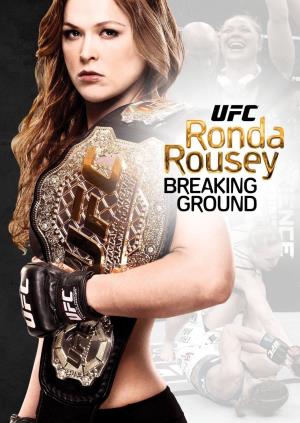 Ronda Rousey: Breaking Ground's Poster