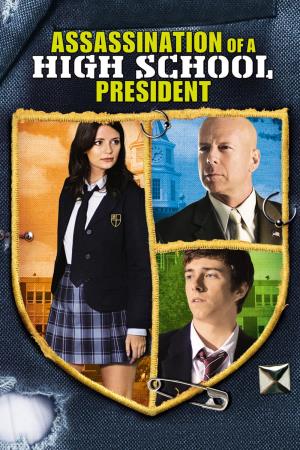 Assassination Of A High School President's Poster