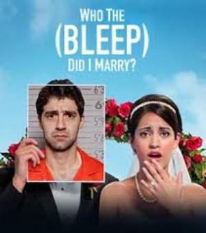 Who The (Bleep) Did I Marry?'s Poster