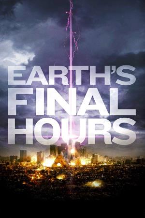 Earth's Final Hours's Poster