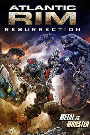 Atlantic Rim: Resurrection's Poster