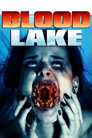 Blood Lake: Attack of the Killer Lampreys's Poster