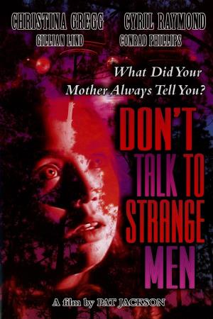 Don't Talk To Strange Men's Poster