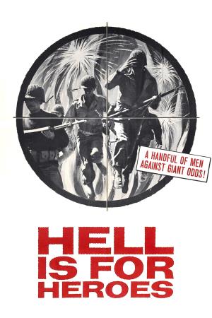 Hell Is for Heroes's Poster