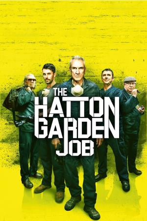 The Hatton Garden Job's Poster