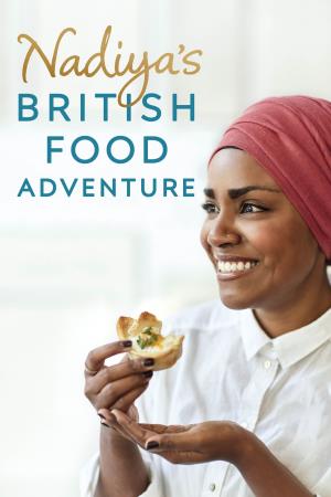 Nadiya's British Food Adventure's Poster