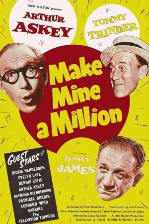 Make Mine a Million's Poster