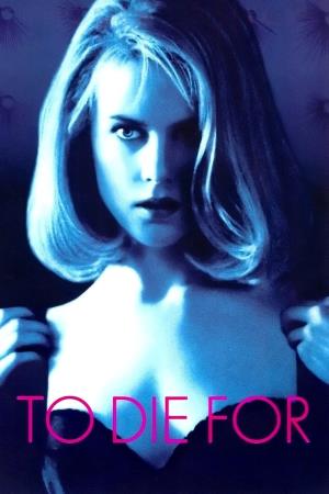 To Die For's Poster