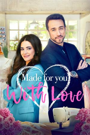 Made For You With Love's Poster