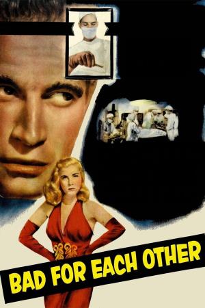 Bad For Each Other's Poster