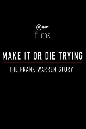 Make It Or Die Trying: The Frank..'s Poster