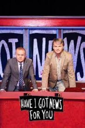 Have I Got a Bit More News for You's Poster
