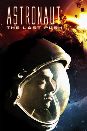 Astronaut: The Last Push's Poster
