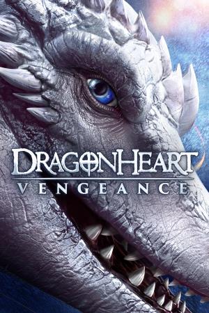 Dragonheart: Vengeance's Poster