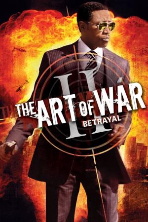 The Art Of War II - Betrayal's Poster