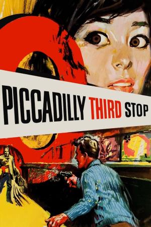 Piccadilly Third Stop's Poster