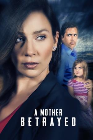 A Mother Betrayed's Poster