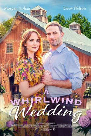 A Whirlwind Wedding's Poster