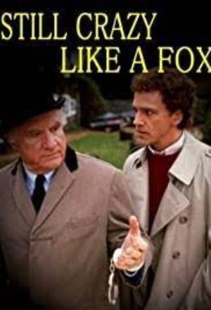 Still Crazy Like A Fox's Poster
