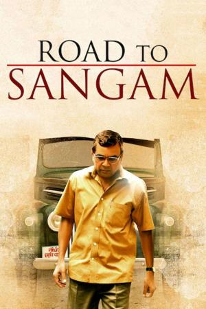 Road To Sangam - Let's Re-unite's Poster