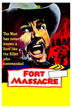 Fort Massacre's Poster