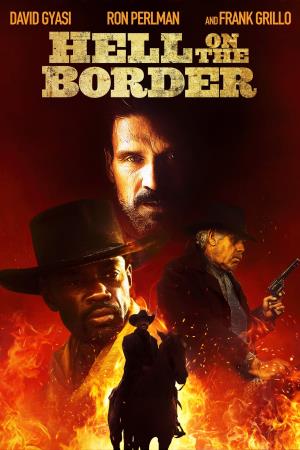Hell on the Border's Poster
