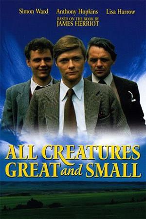 All Creatures Great and Small's Poster